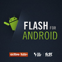 “Flash for Android” Screencast Series + Free Desktop Wallpaper